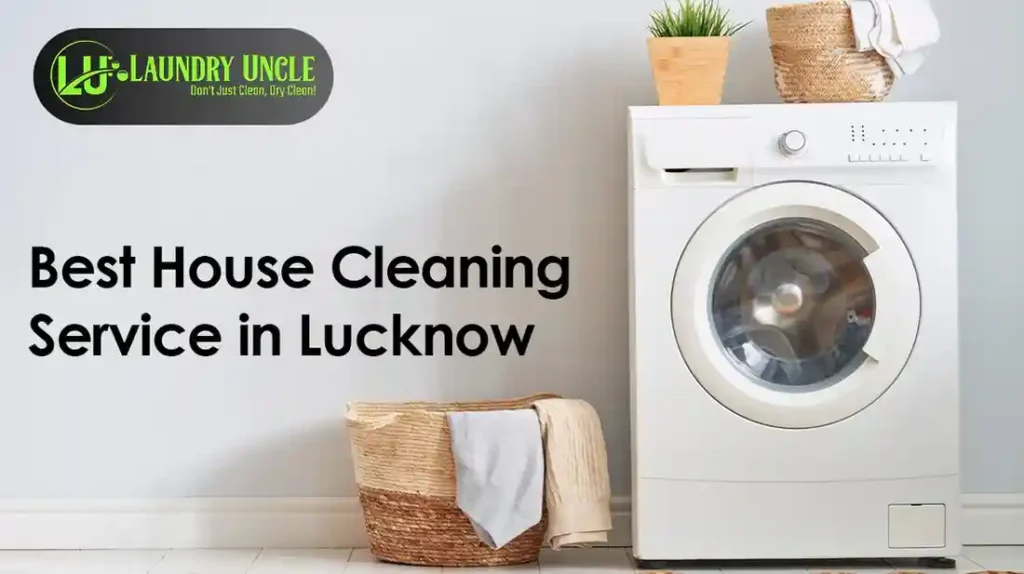Best House Cleaning Service in Lucknow