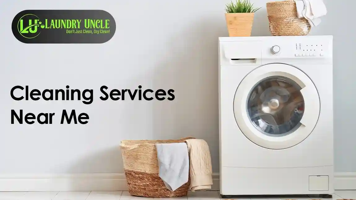 Laundry Uncle: Cleaning Services Near Me
