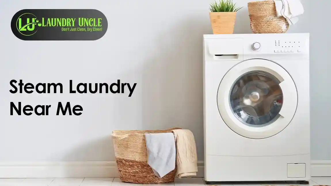 Laundry Uncle: Steam Laundry Near Me