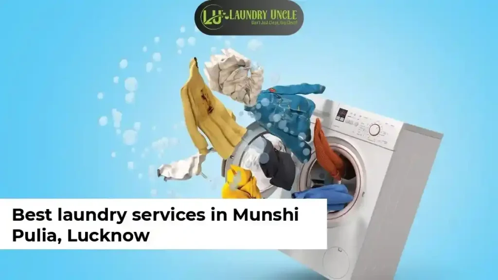 Best laundry services in Munshi Pulia
