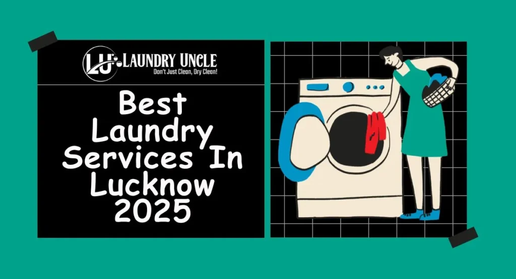 Best laundry services in Lucknow 2025