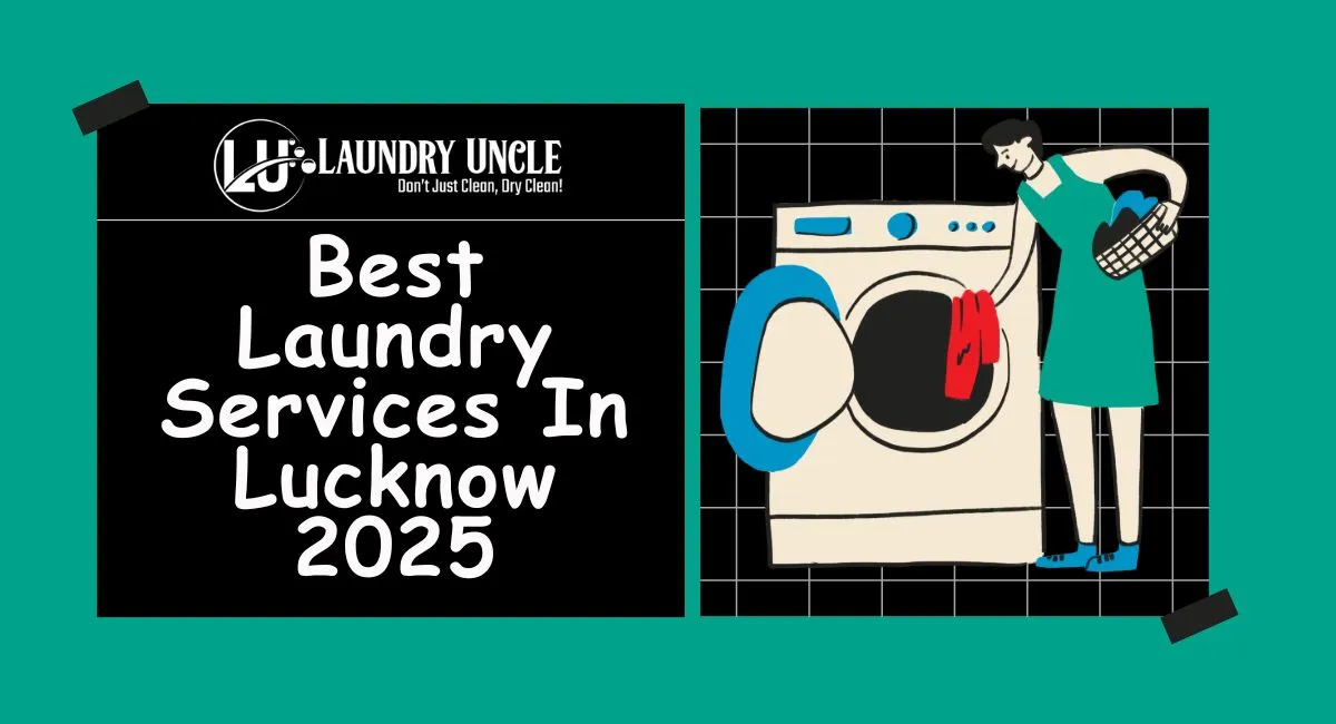 Best laundry services in Lucknow 2025